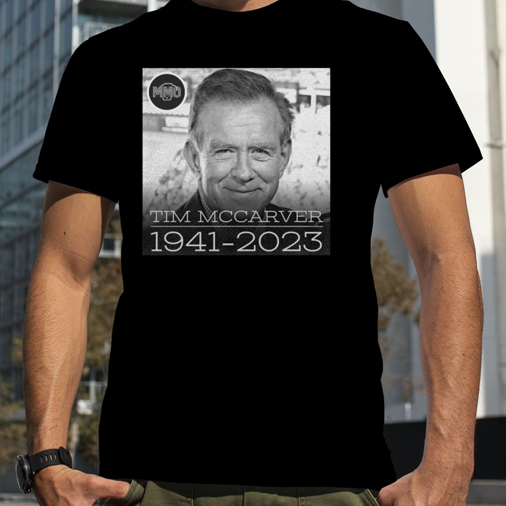 Tim Mccarver 81 year 1941 2023 Rip shirt