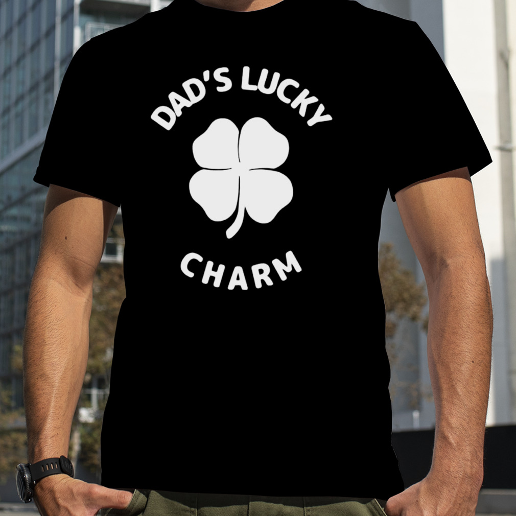 dad’s lucky charm shamrock shirt