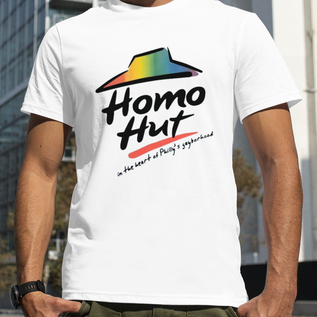 Homo Hut In The Heart Of Philly’s Gayborhood Shirt