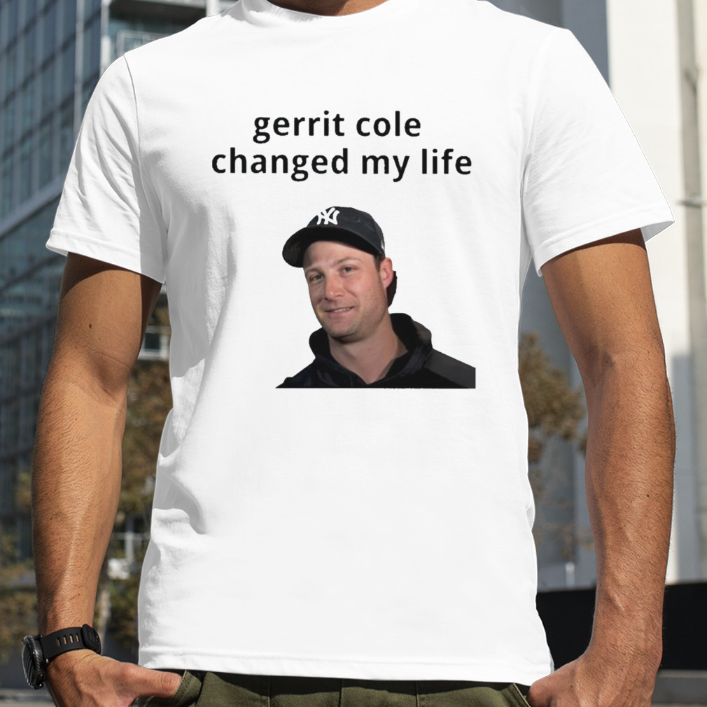 Kreidtastrophe Gerrit Cole Changed My Life Shirt