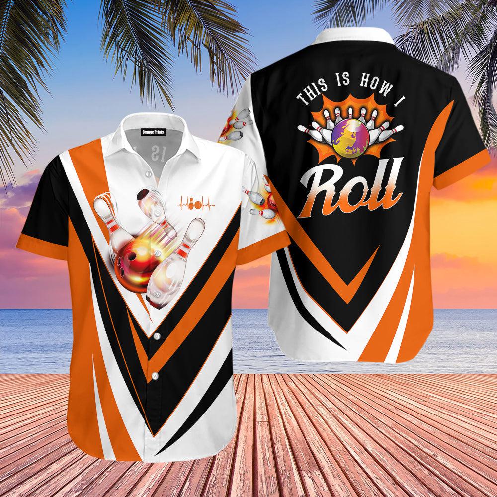 This Is How I Roll Bowling Hawaiian Shirt  For Men & Women  WT2022