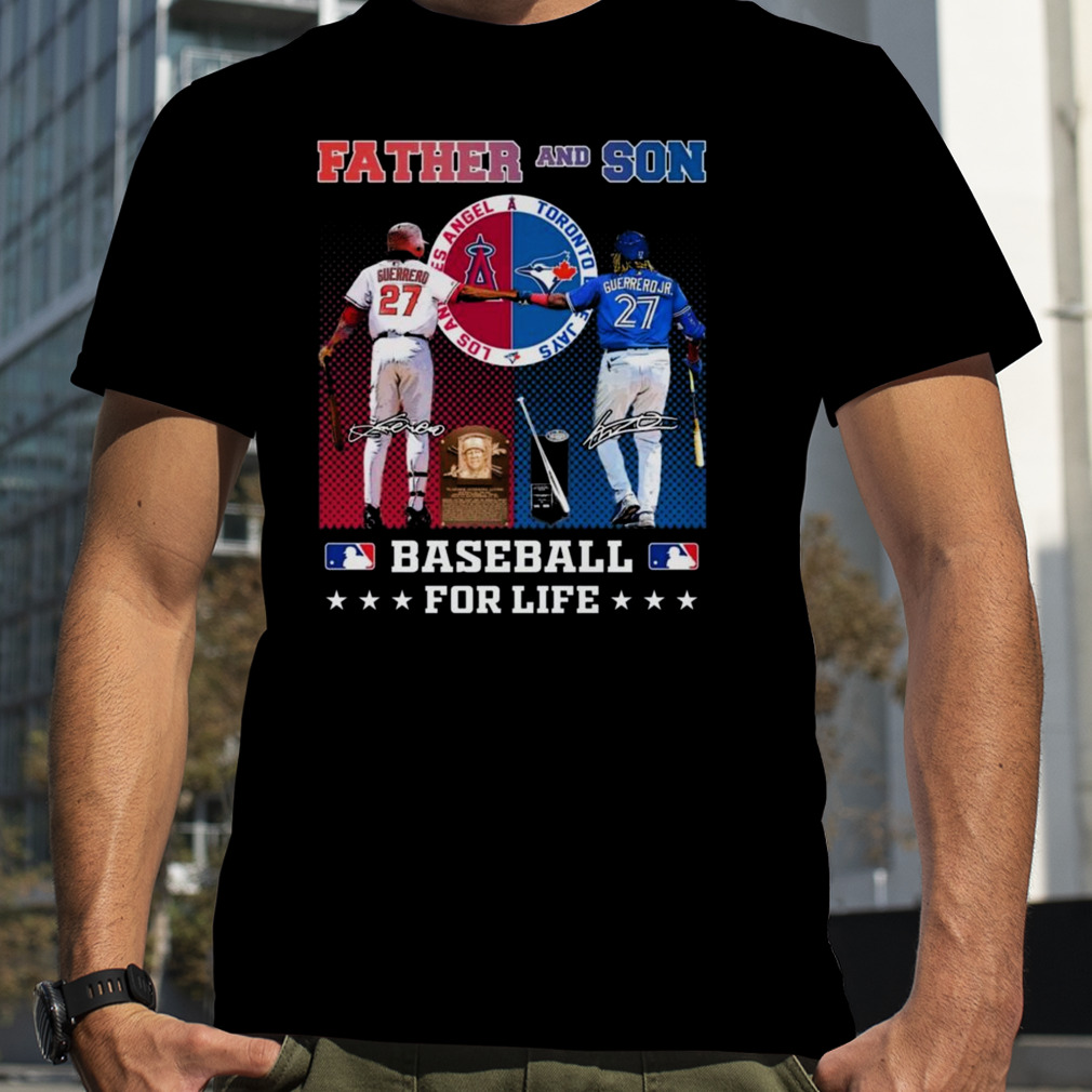 Father and son los angeles angel and toronto blue jays baseball for life signatures shirt