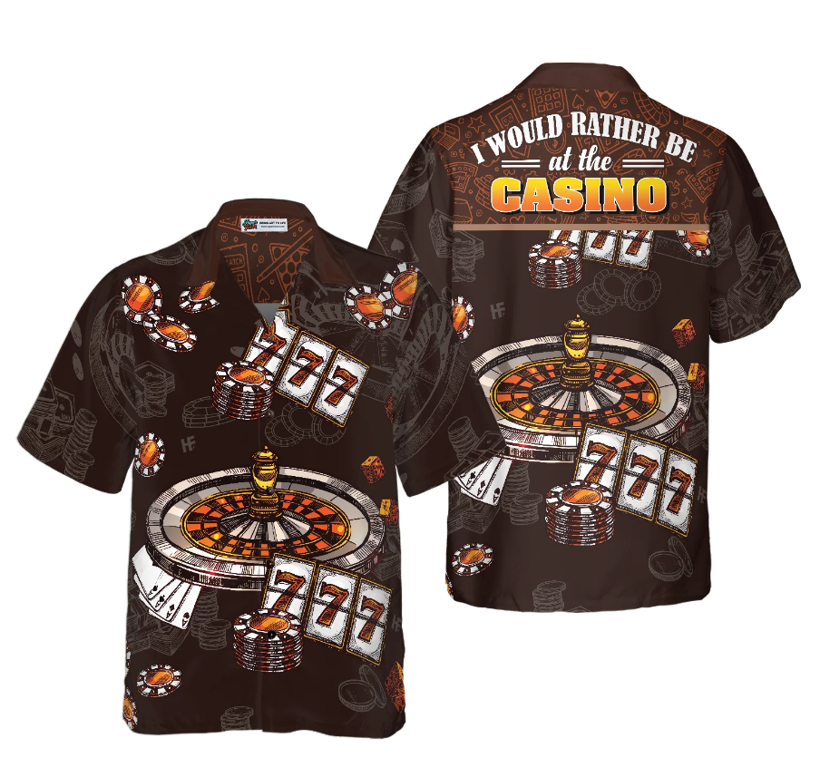 I Would Rather Be At The Casino Hawaiian Shirt