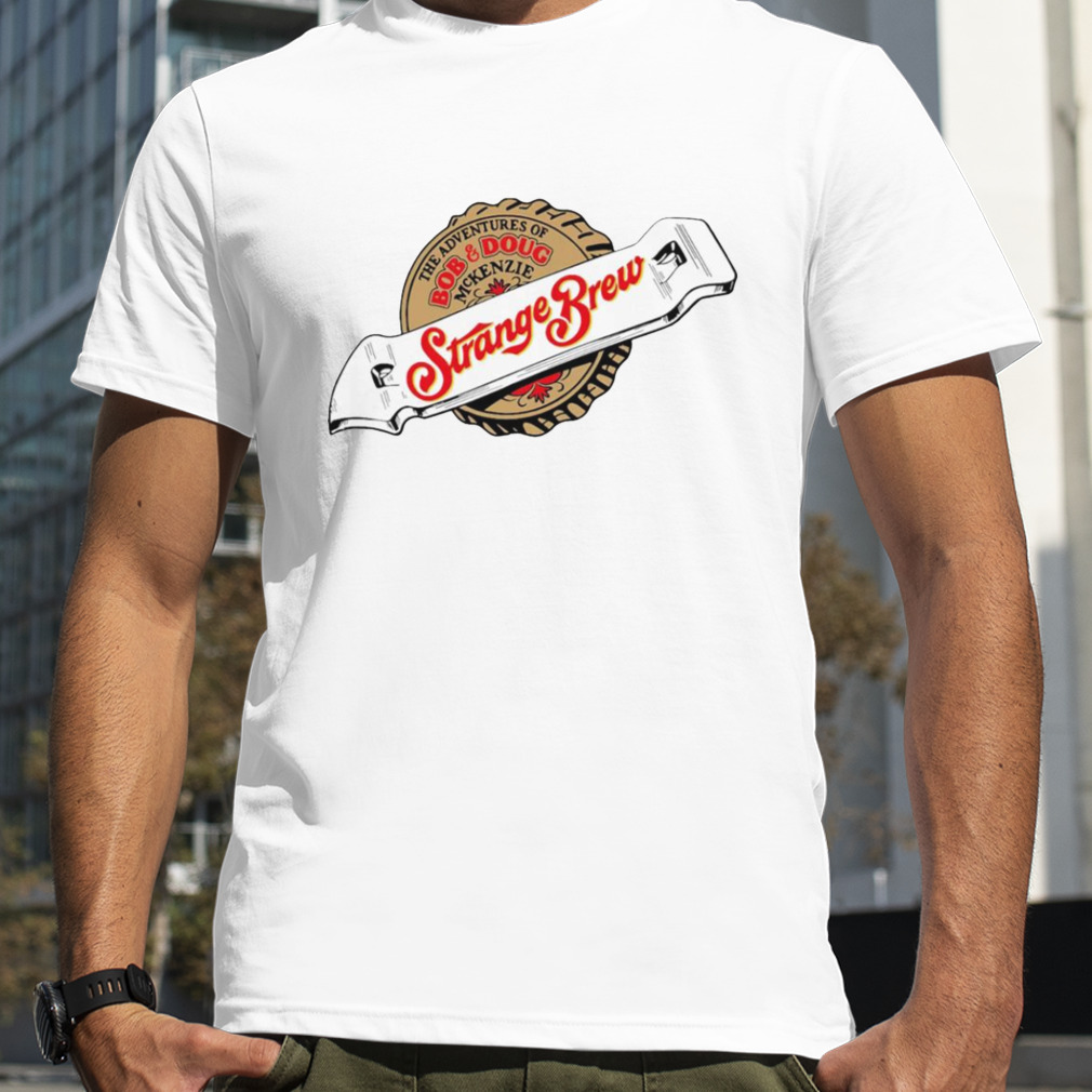 Strange Brew Bob and Doug McKenzie shirt