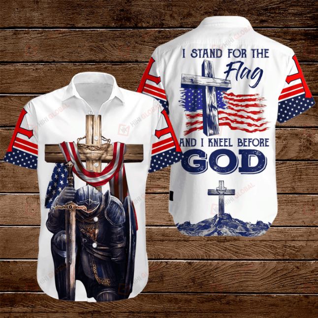 Cross Warrior American Flag Stand For Flag And I Kneel Before God Hawaiian Shirt