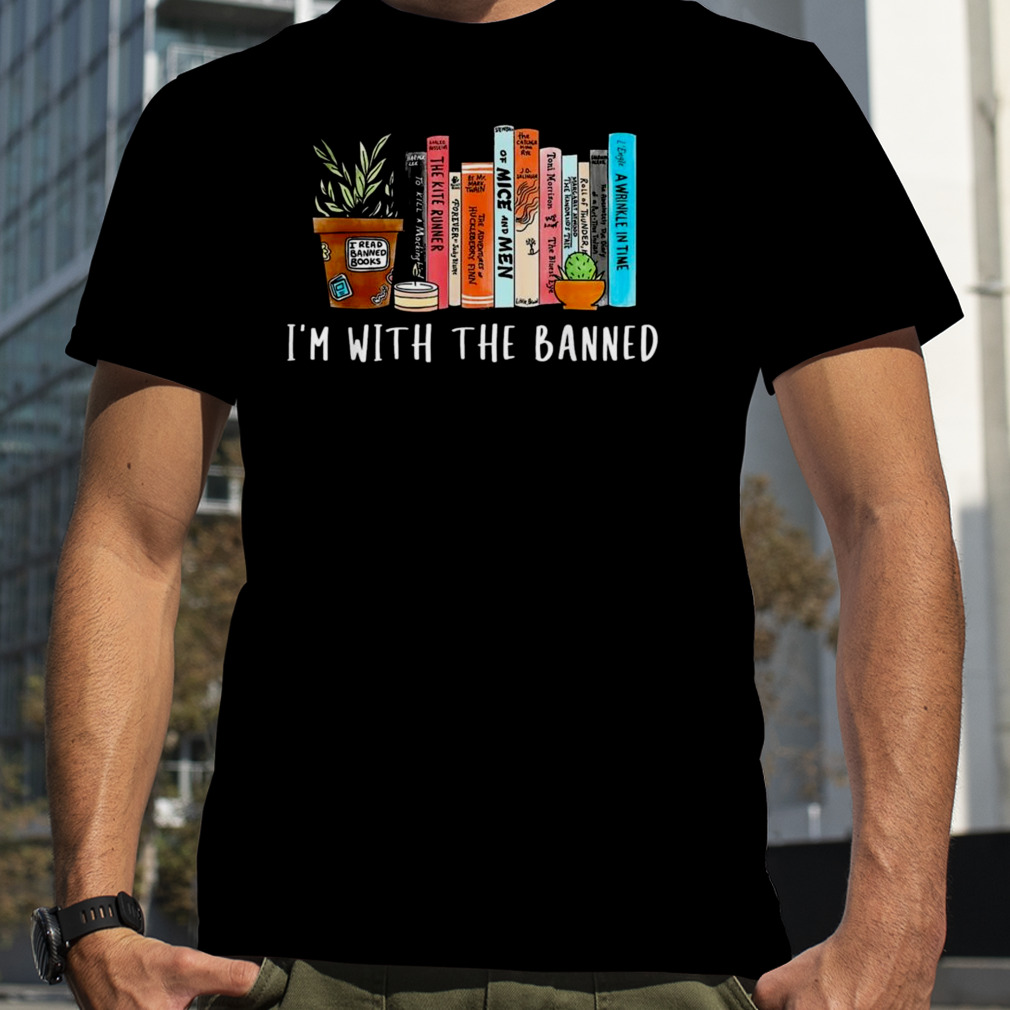 I’m with the banned books I read banned books lovers shirt