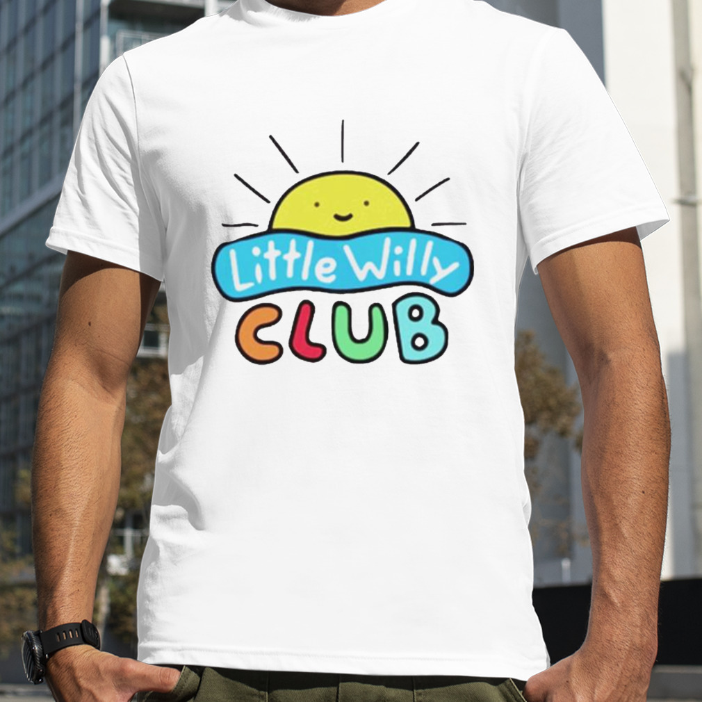 Little willy club shirt