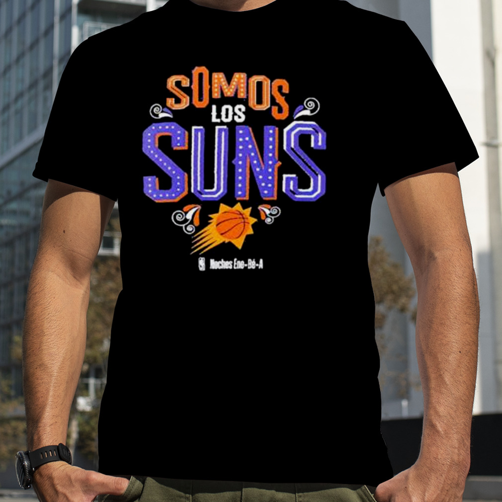 Phoenix Suns Noches Ene-Be-A Shirt