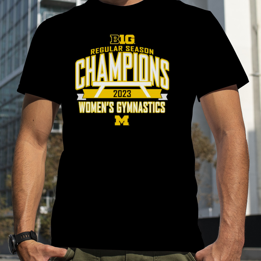 Michigan Wolverines 2023 big ten women’s gymnastics regular season champions shirt