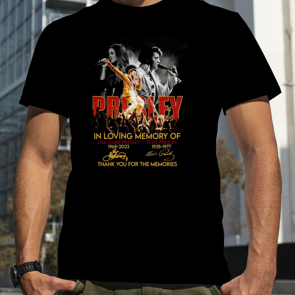 News 2023 Presley In Loving Memory Of Lisa Marie Presley And Elvis Presley Thank You For The Memories Signatures shirt