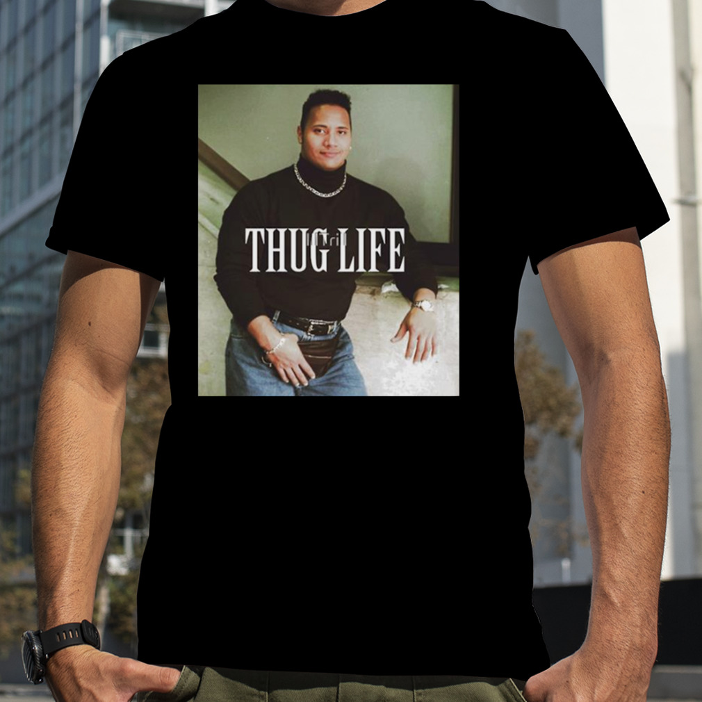 Thug Life Young Dwayne Johnson The Rock shirt