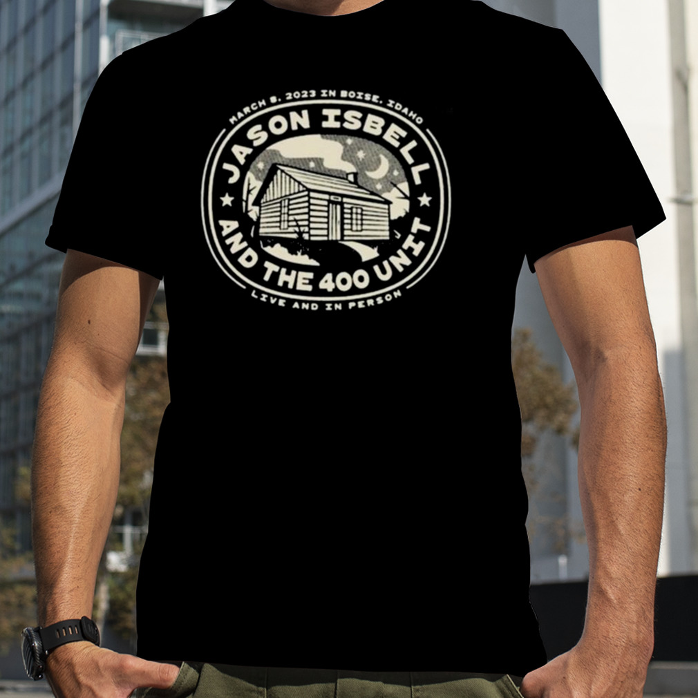 Jason Isbell And The 400 Unit March 8 2023 Boise ID Shirt