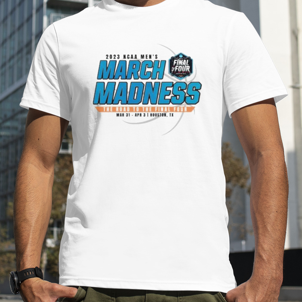March Madness 2023 The Road to the Final Four shirt