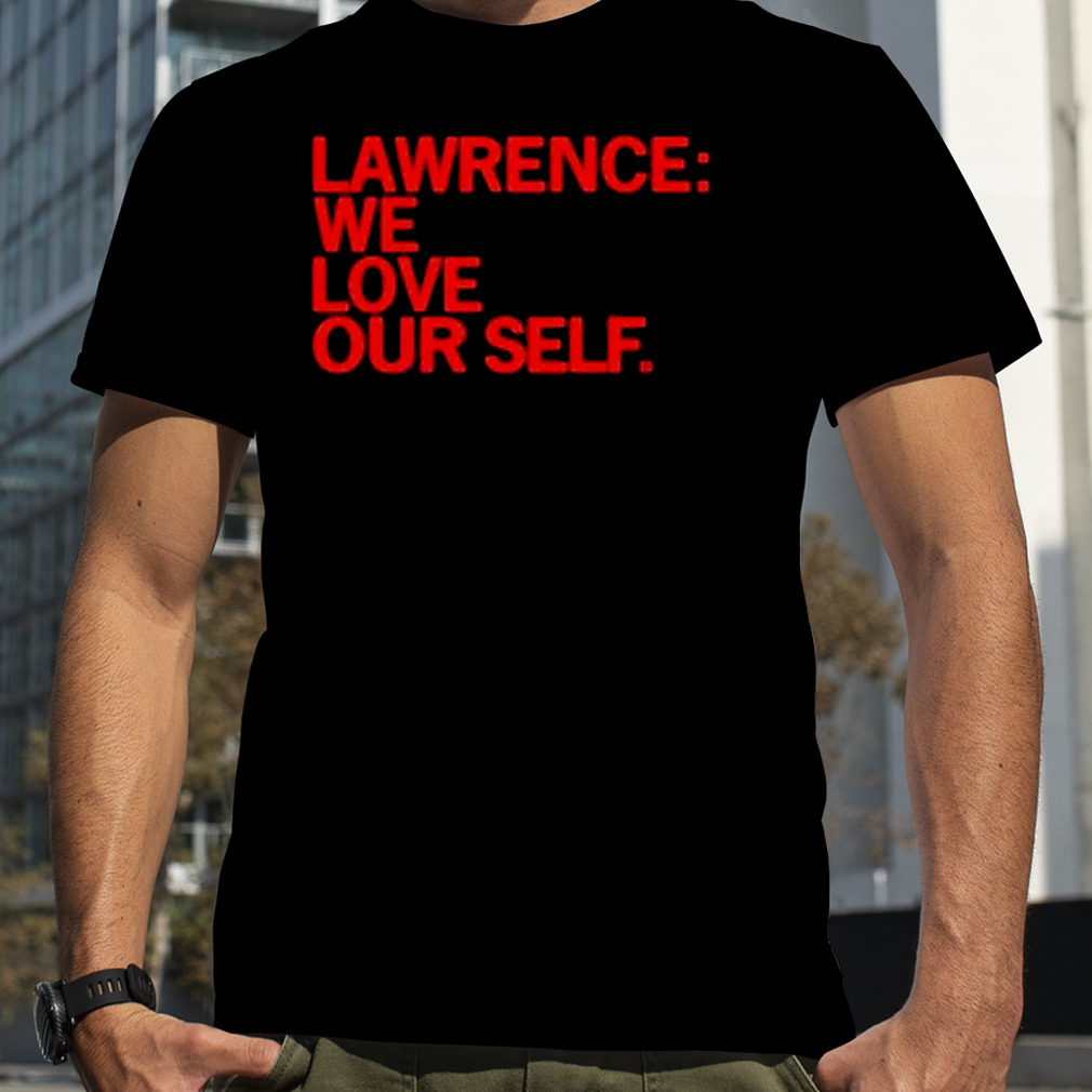 Raygun merch lawrence we love our self T-shirt