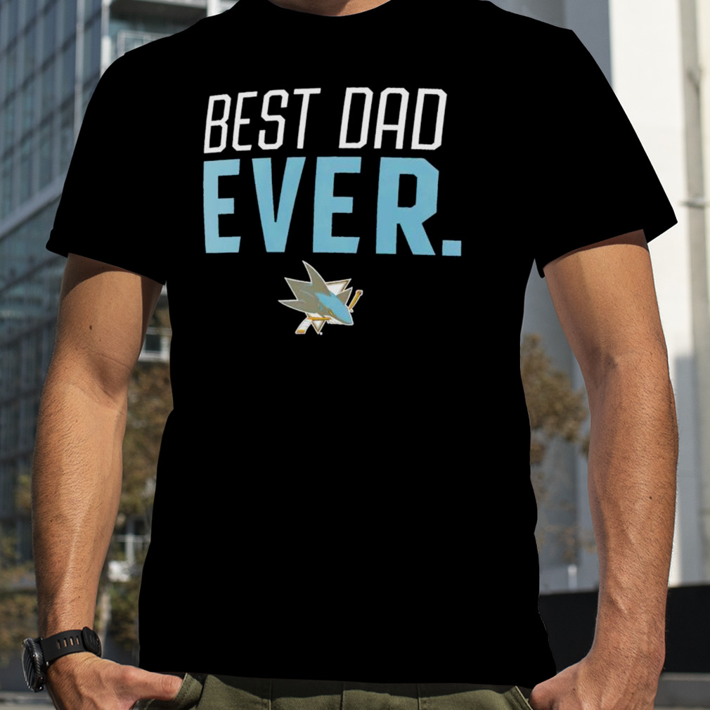 San Jose Sharks Best Dad Ever shirt