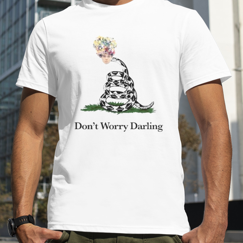 don’t worry darling shirt