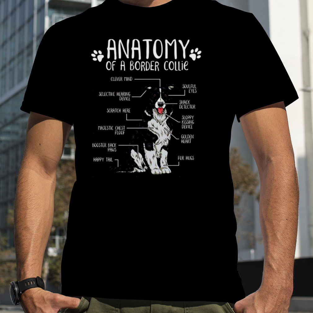 Funny Border Collie Anatomy Dog Lover shirt