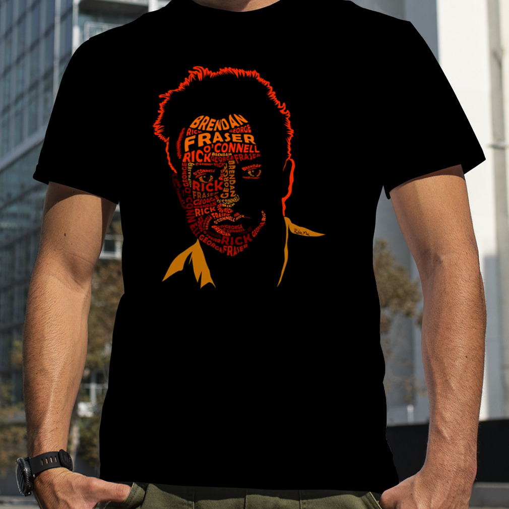 Movie Names Portrait Brendan Fraser shirt