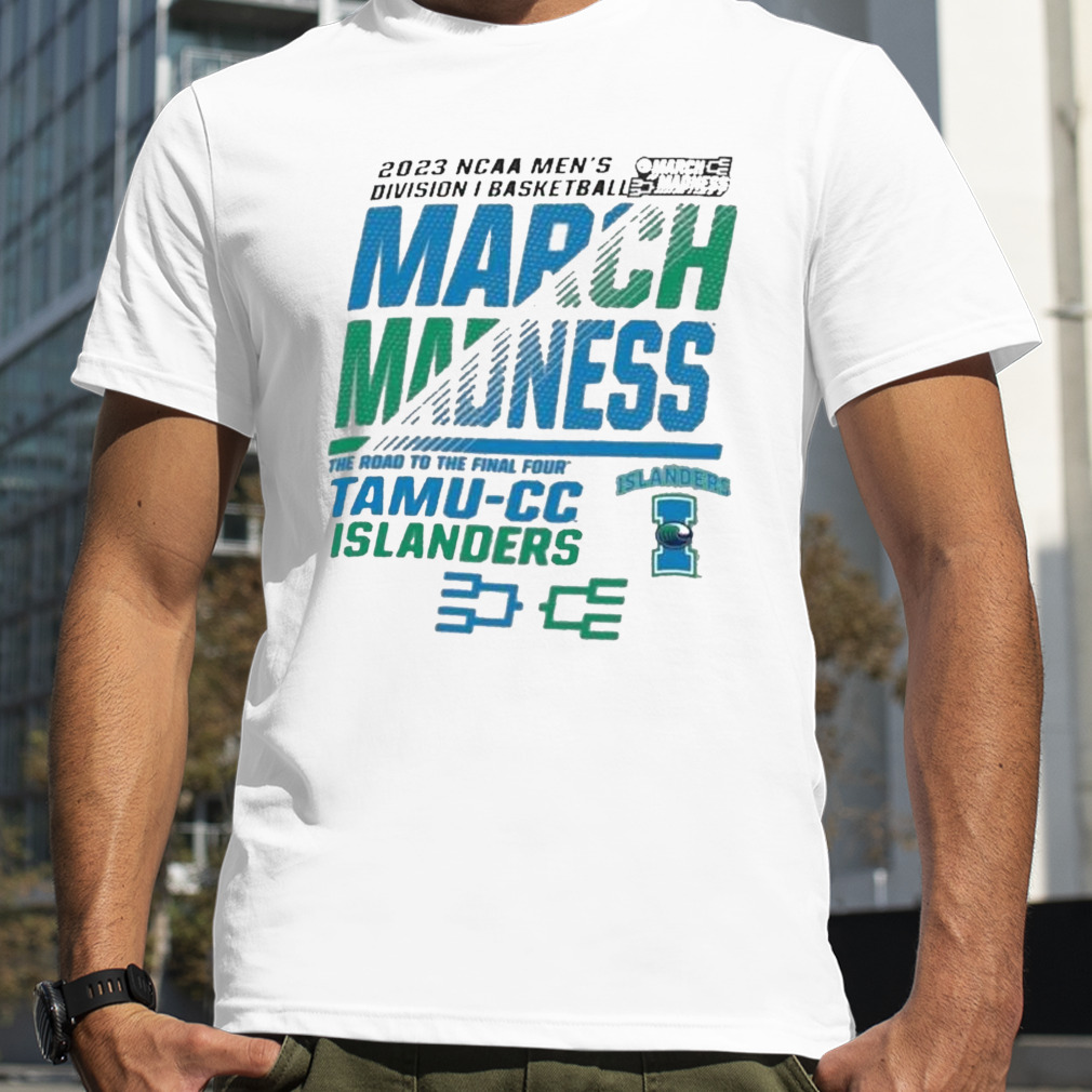 Tamu-CC Men’s Basketball 2023 NCAA March Madness The Road To Final Four Shirt