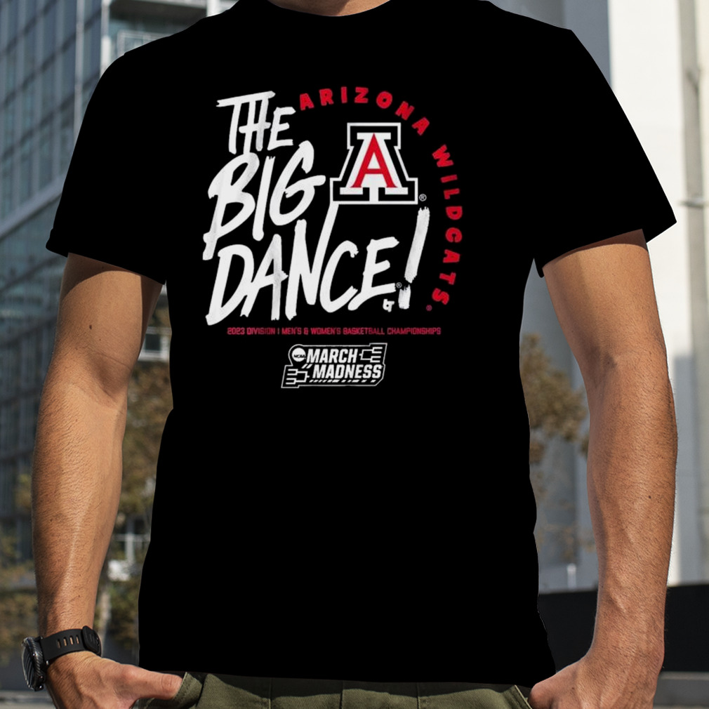 The Big Dance March Madness 2023 Arizona Men’s And Women’s Basketball Shirt