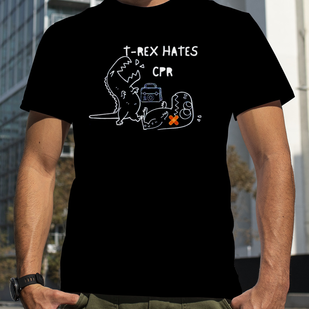 T-Rex heates CPR T-shirt