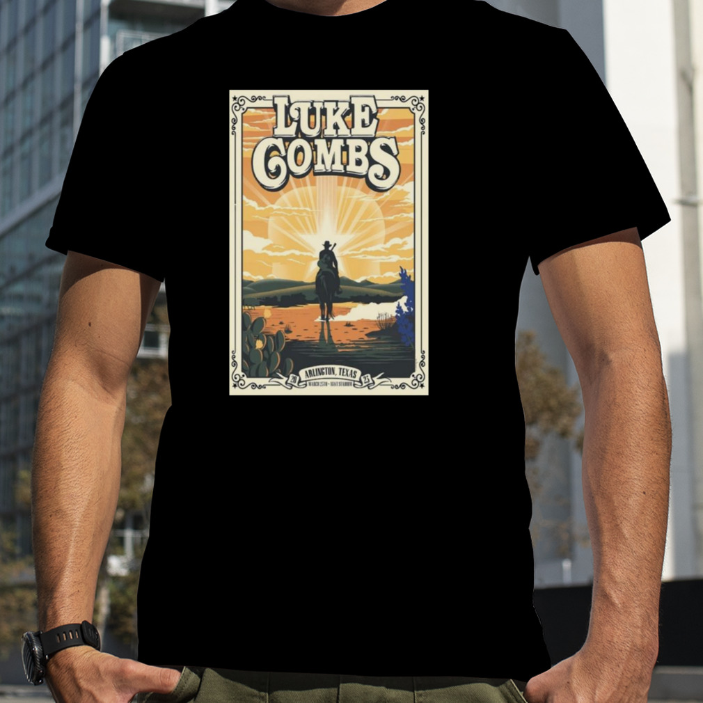 2023 World Tour Luke Combs March 25 2023 Arlington TX Shirt