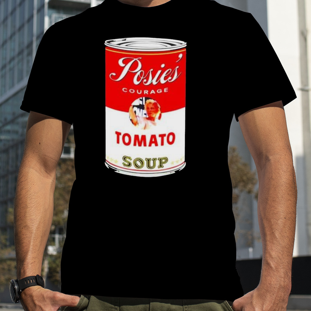 Posies’ courage tomato soup can shirt