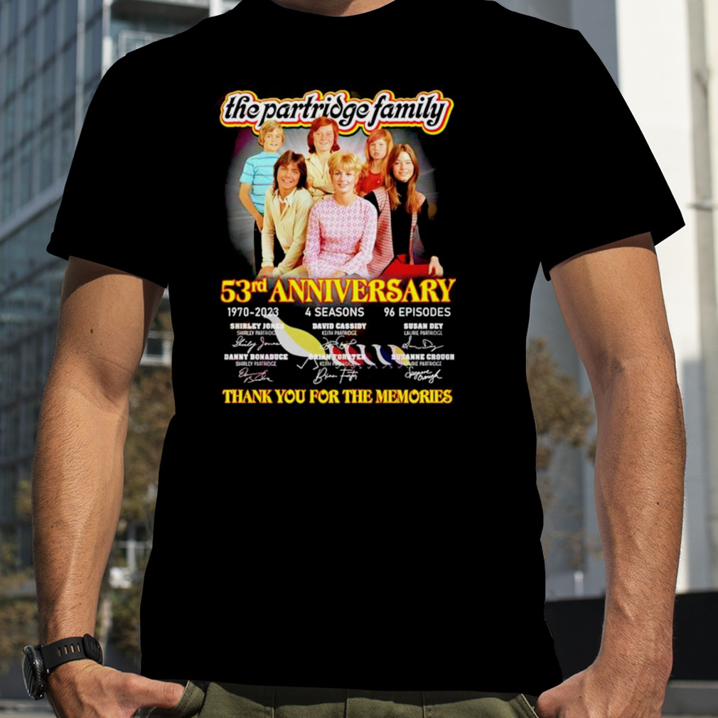 The The Partridge Family 53rd anniversary thank you for the memories signature shirt