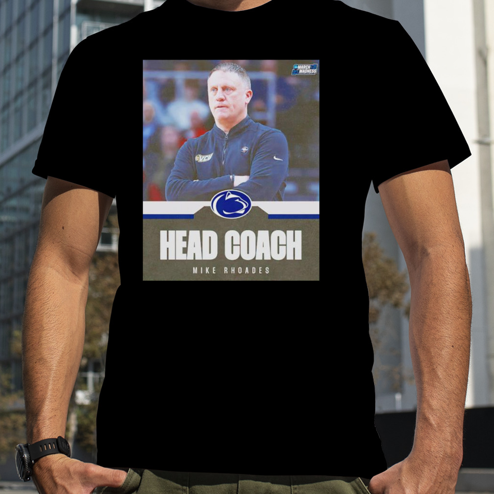 Mike Rhoades head coach Penn State shirt