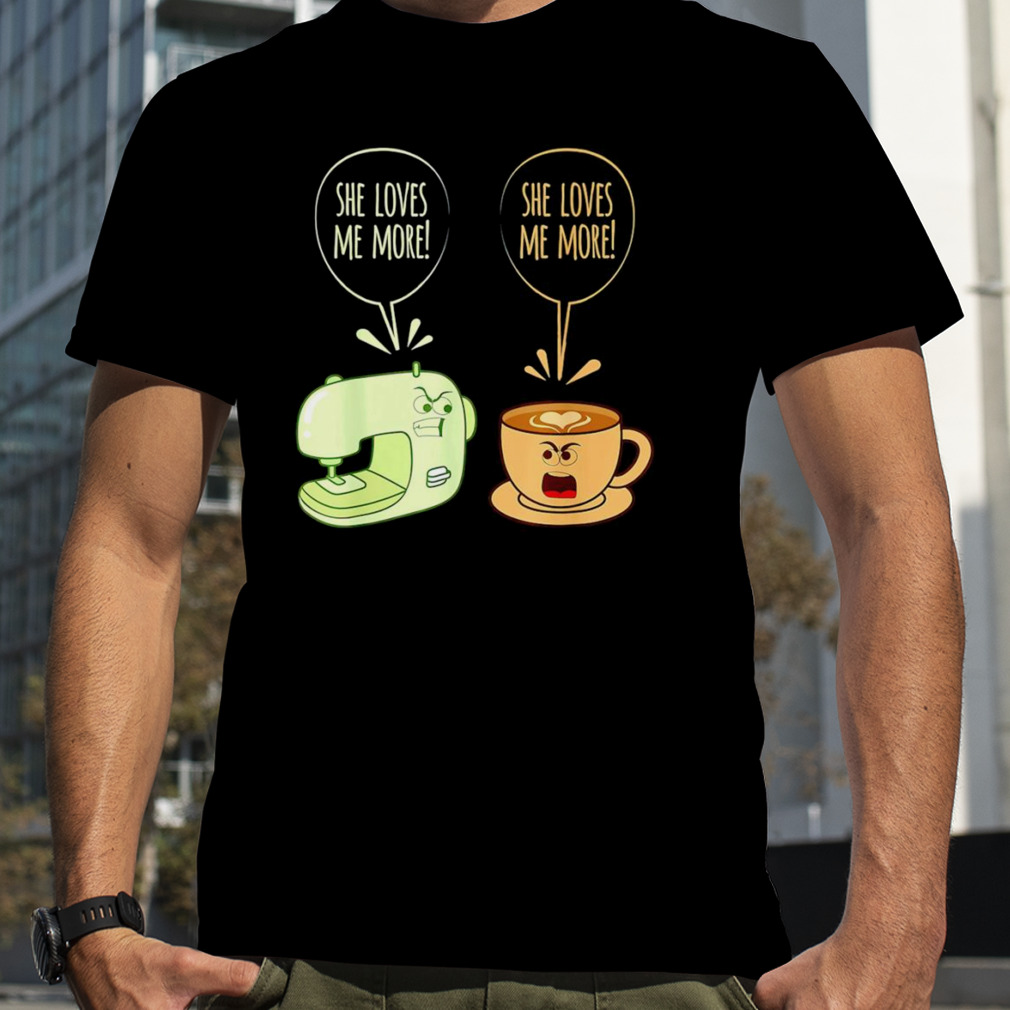 Sewing Machine Coffee shirt