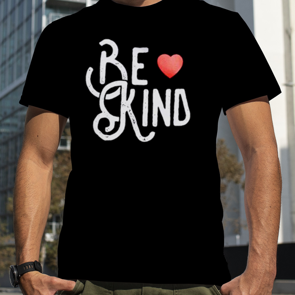 Be Kind Joe Gatto Shirt