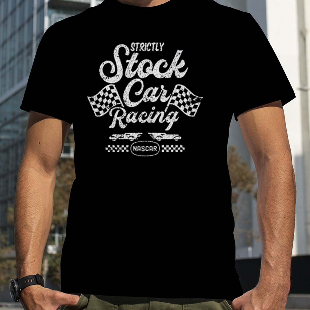 Strictly Stock car racing NASCAR shirt
