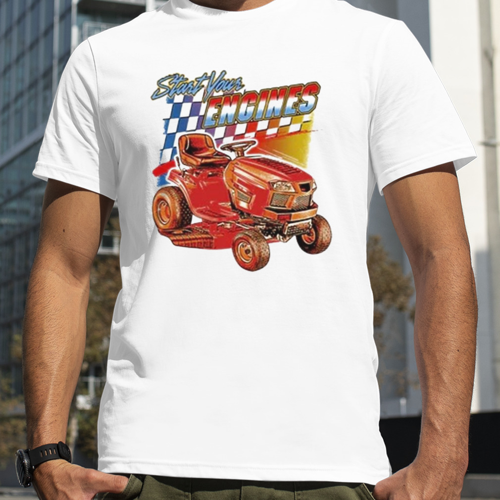 Start your engines T-shirt