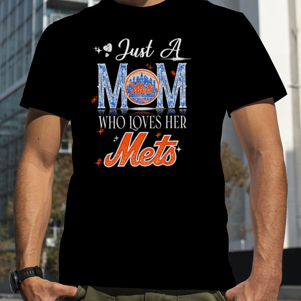 Just A Mom who loves her Mets shirt