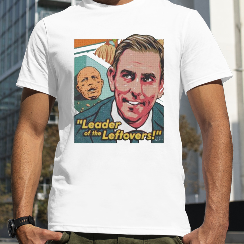 Nordacious Leader Of The Leftovers Shirt