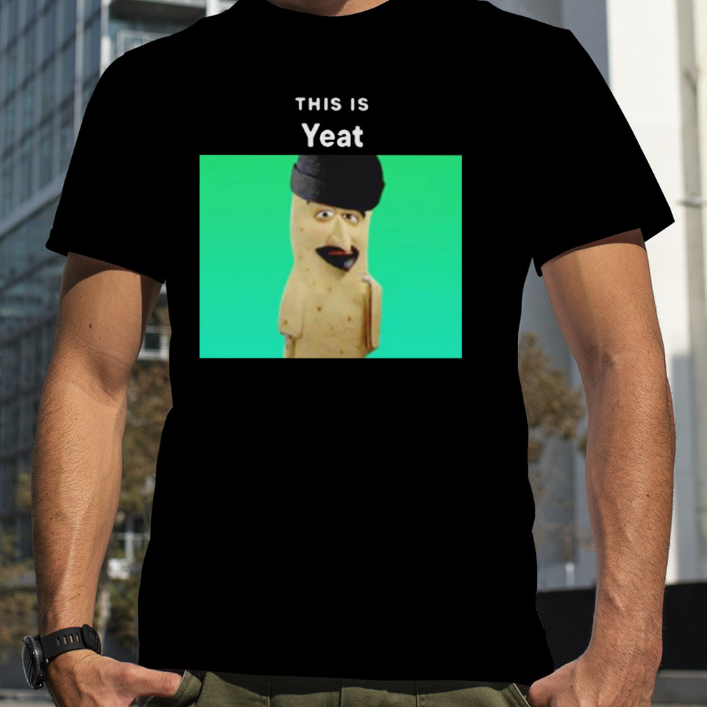 This is yeat shirt