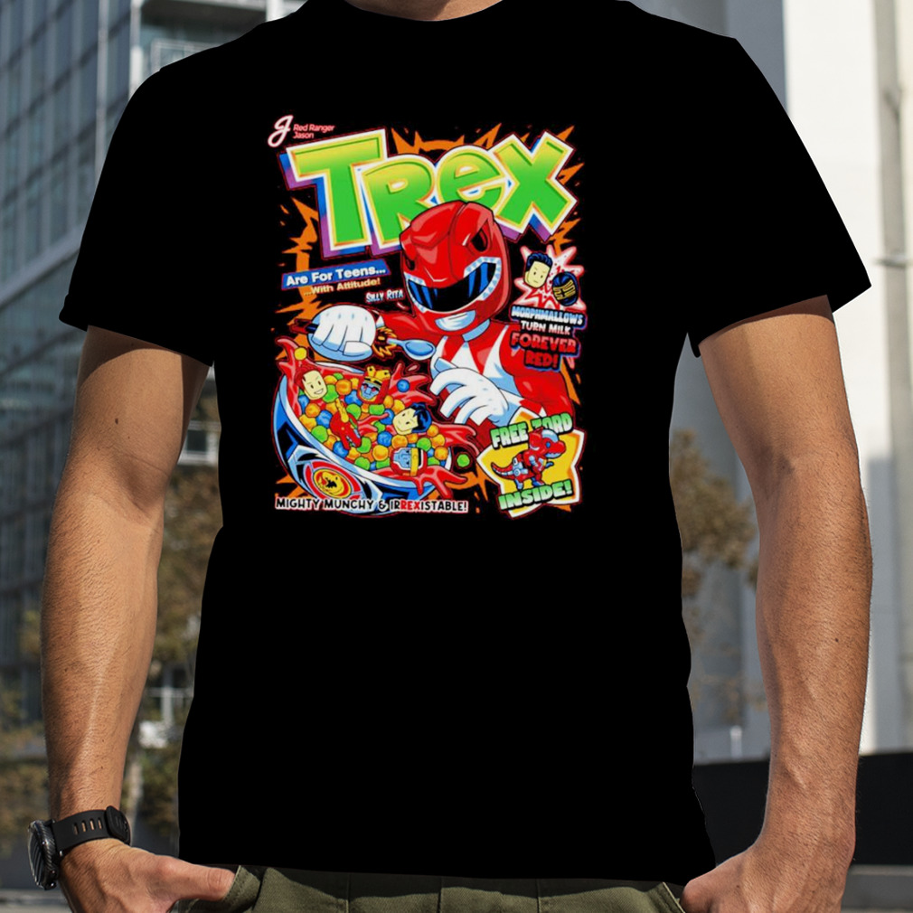 Trex Power are for teens shirt