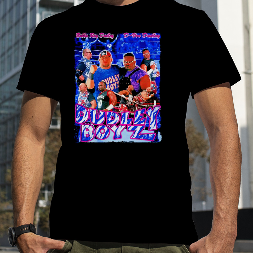 Dudley Boyz bubba ray dudley D-Von Dudley shirt