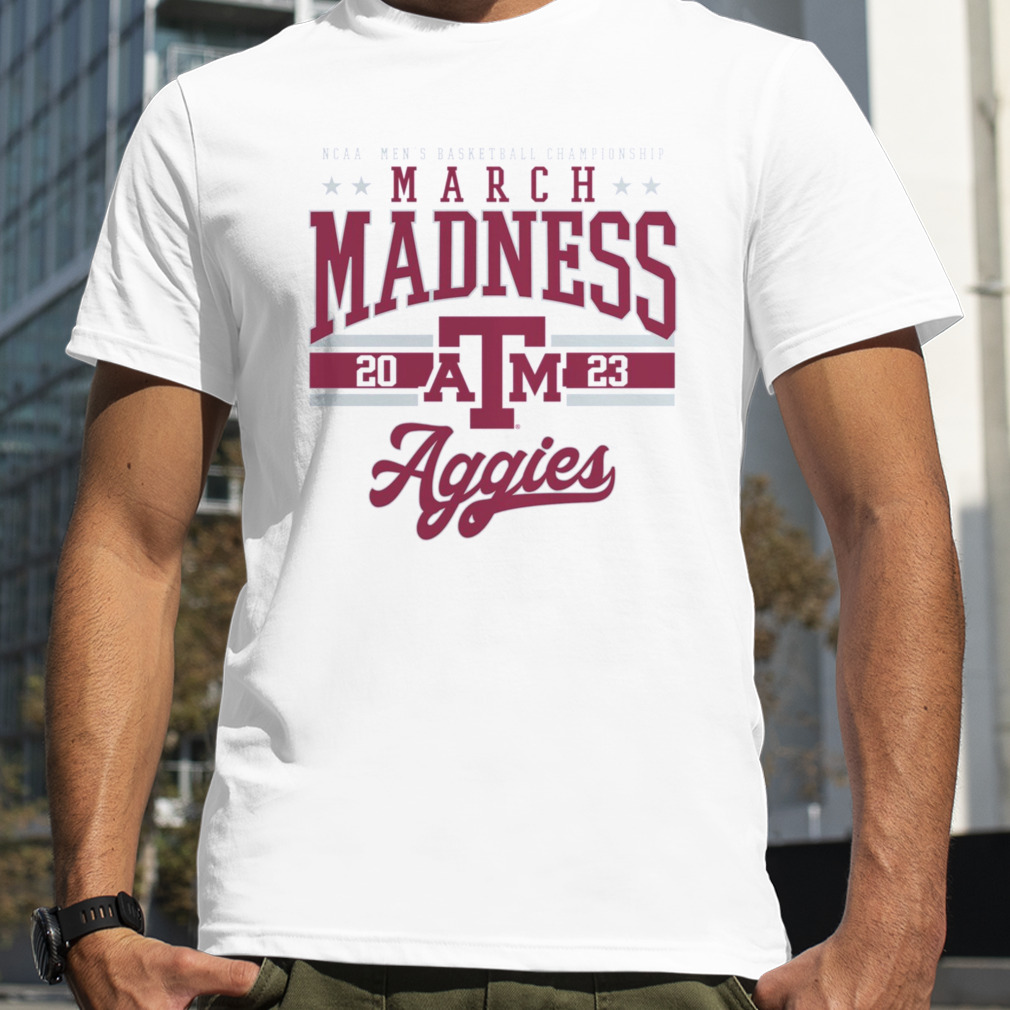 texas A&M Aggies 2023 NCAA Men’s Basketball Tournament March Madness T-Shirt