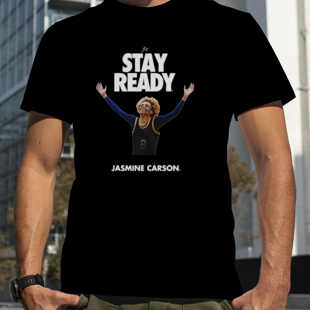 Jasmine Carson Stay Ready Champ shirt