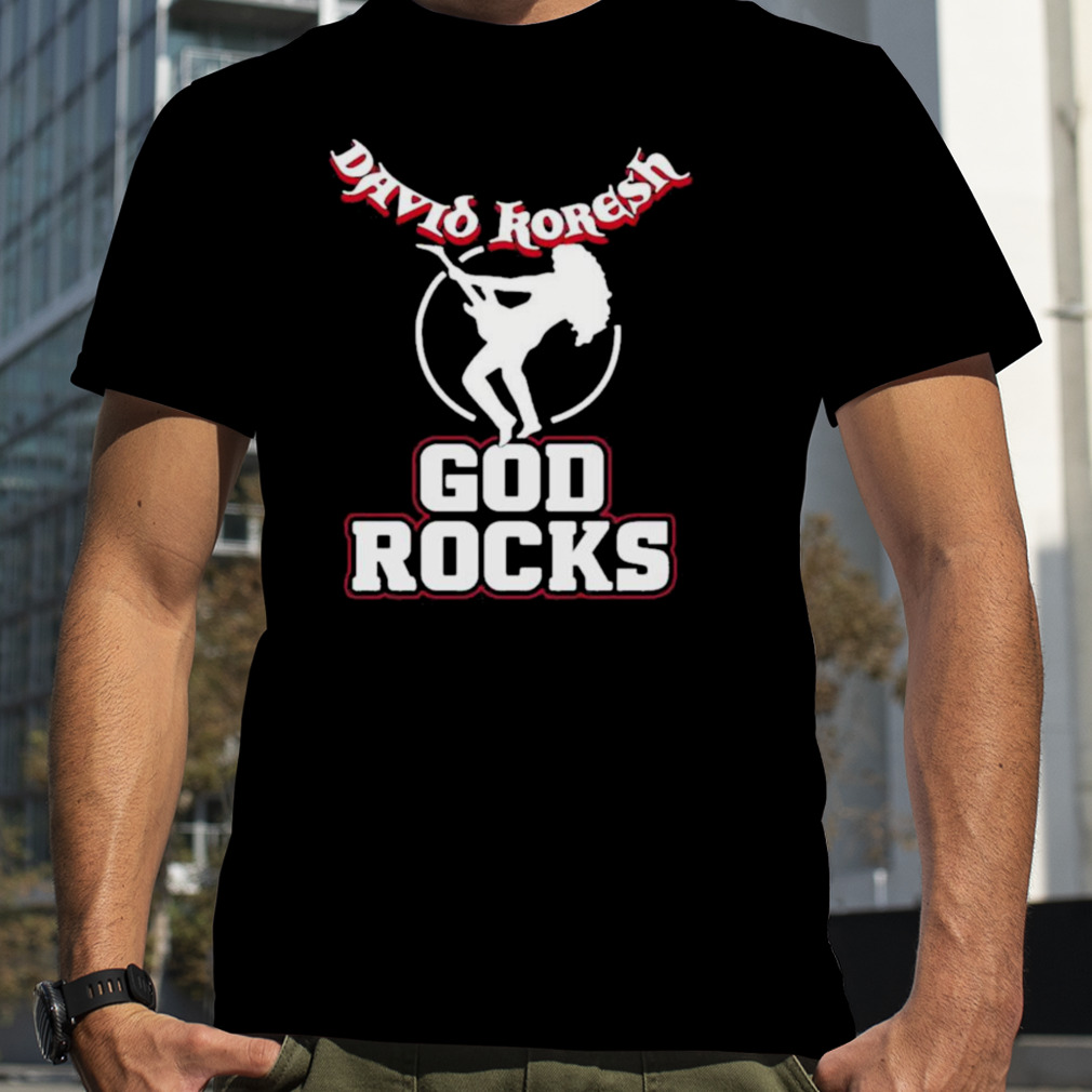David Koresh God Rocks Shirt