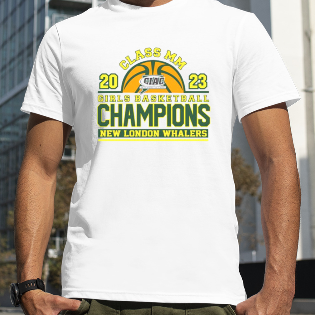 Class MM 2023 CIAC Girls Basketball Champions New London Whalers shirt