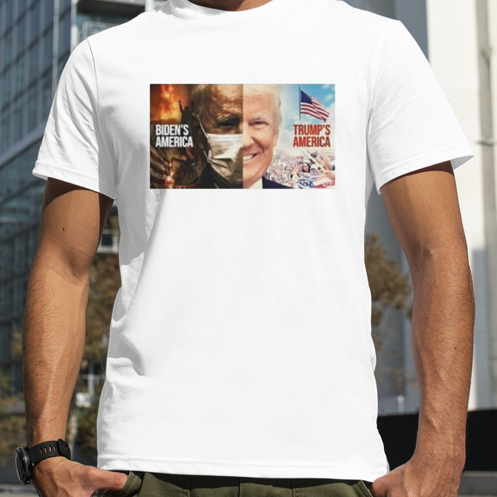 Biden’s America vs trump’s America shirt