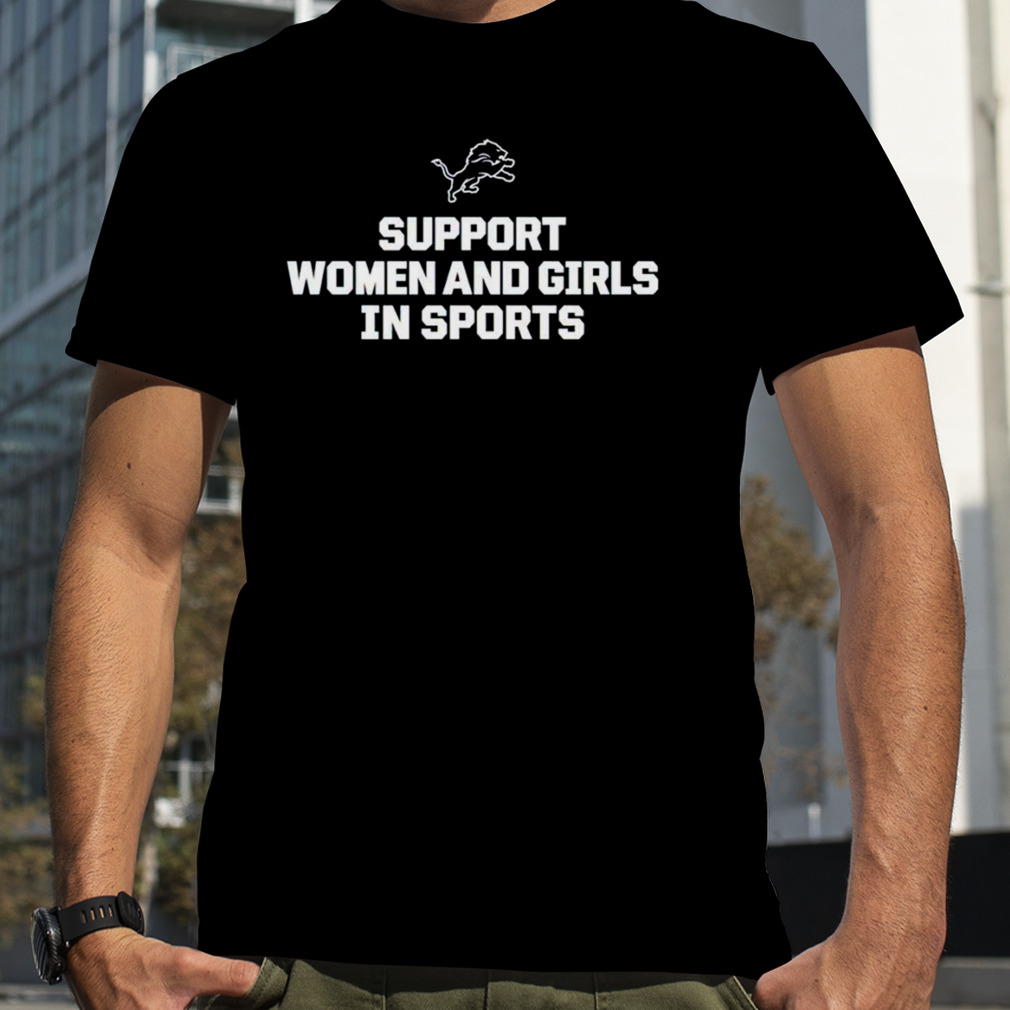 Lions support women and girls in sports shirt