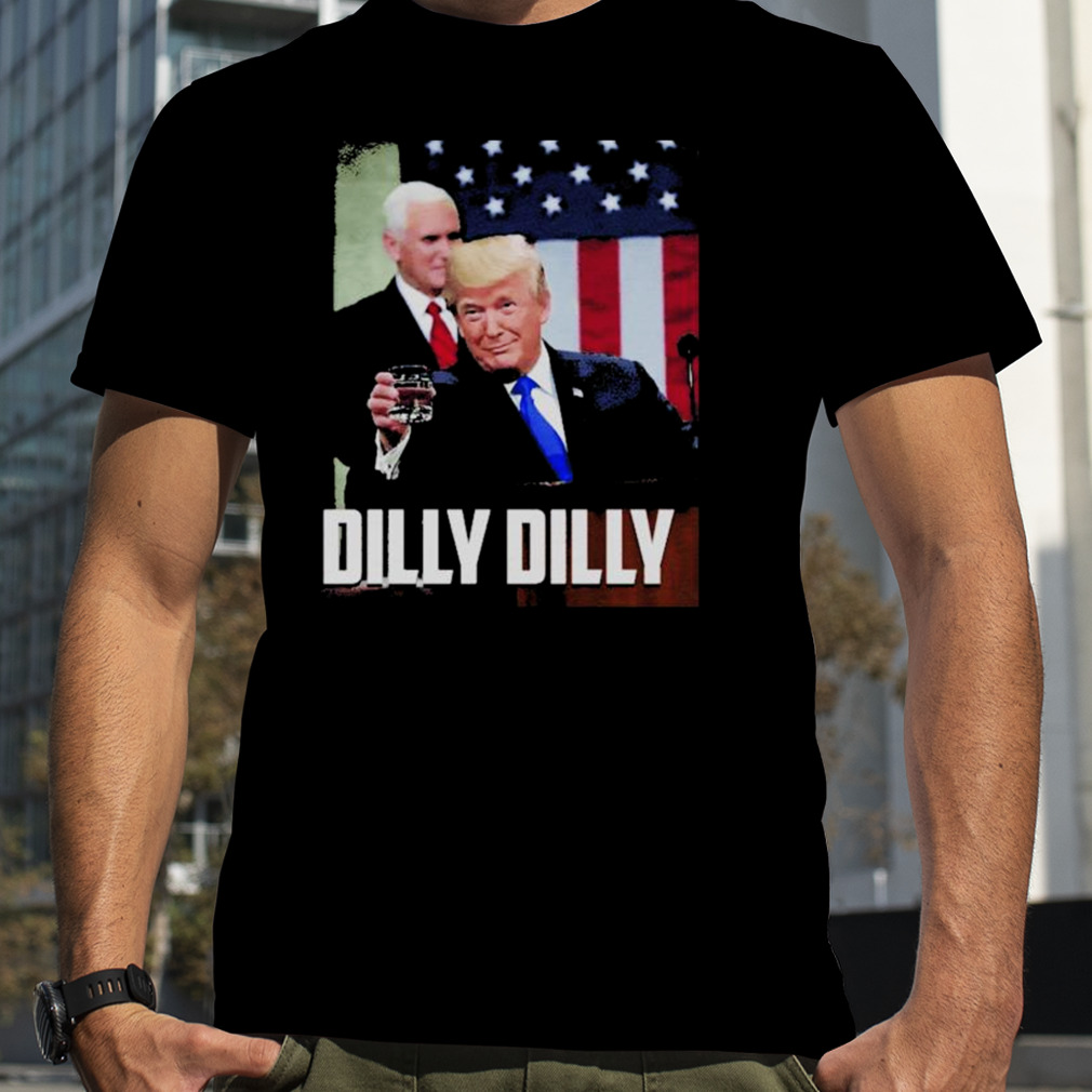 Donald Trump SOTU Dilly Dilly shirt
