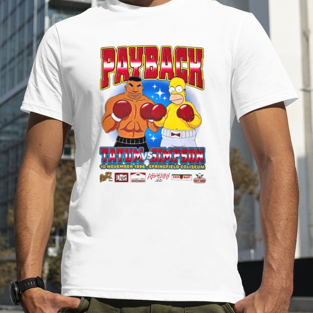 Tatum vs Simpson Payback shirt