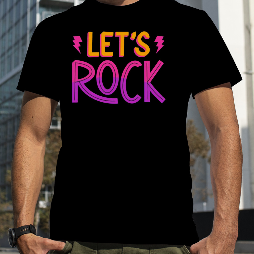 Let’s Rock Komplexone shirt