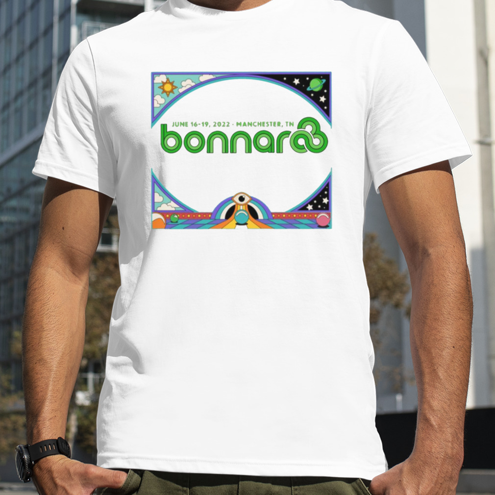 Music And Arts Festival 2022 Bonnaroo shirt