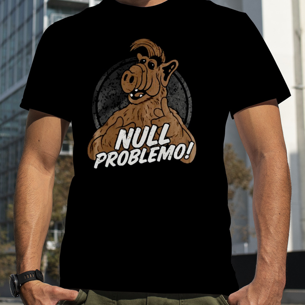 Null Problemo Active Alf shirt