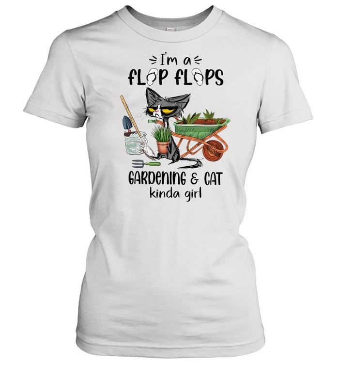 Black Cat I’m A Flip Flop Gardening And Cat Kinda Girl shirt